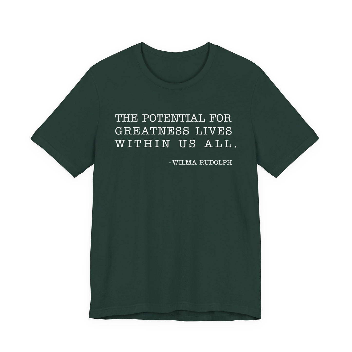 The potential for greatness lives within us all T-Shirt