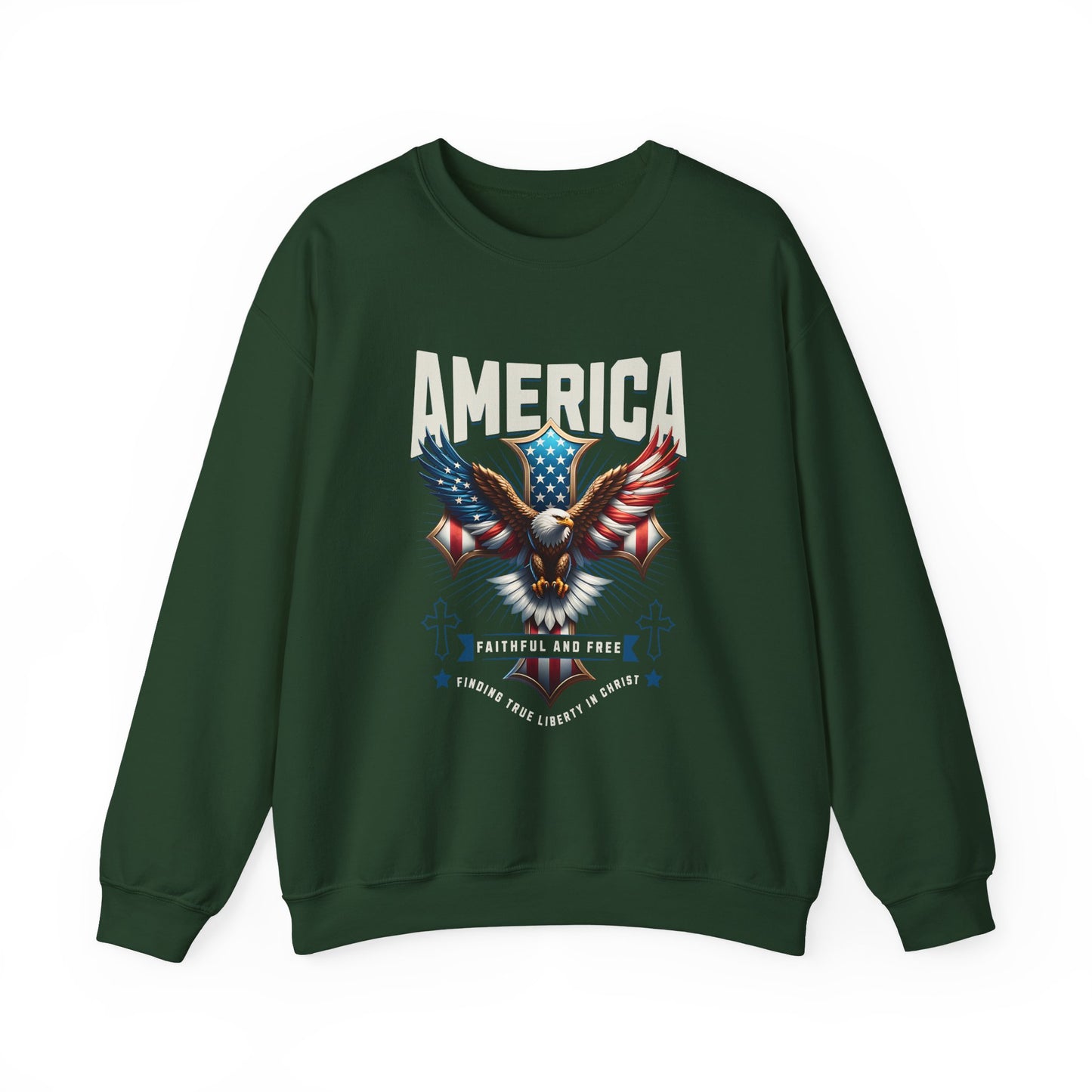 America Faithful and Free Sweatshirt