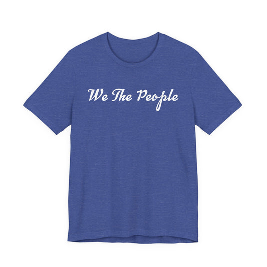 We the People T‑Shirt