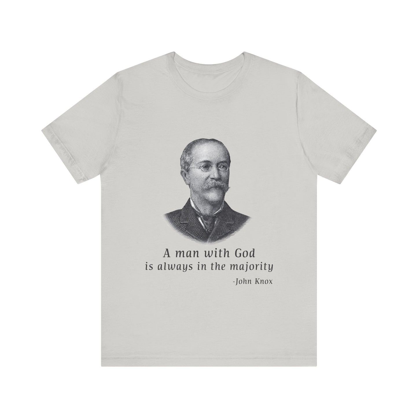 A man with God is always in the majority T-Shirt