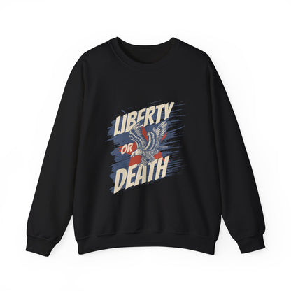 Liberty or Death Sweatshirts