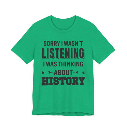 Wasn't Listening T-Shirt