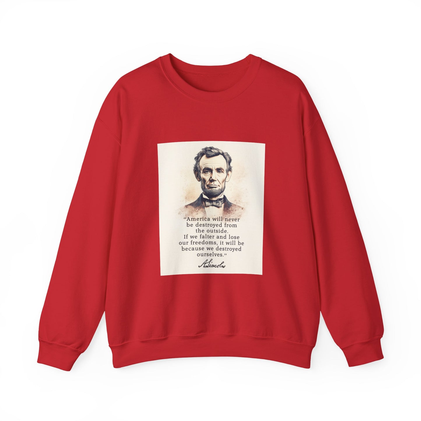 Destroyed Ourselves Lincoln Sweatshirts