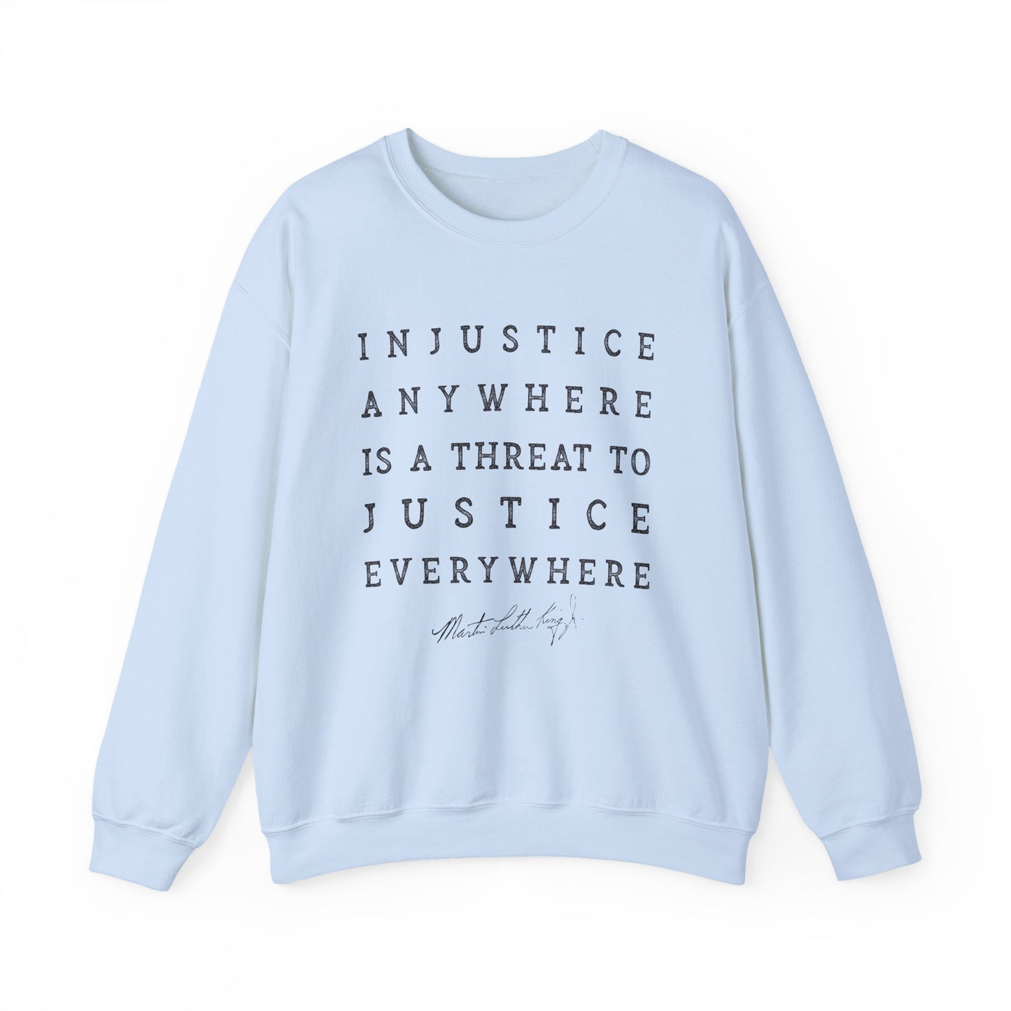 Injustice Anywhere Sweatshirt