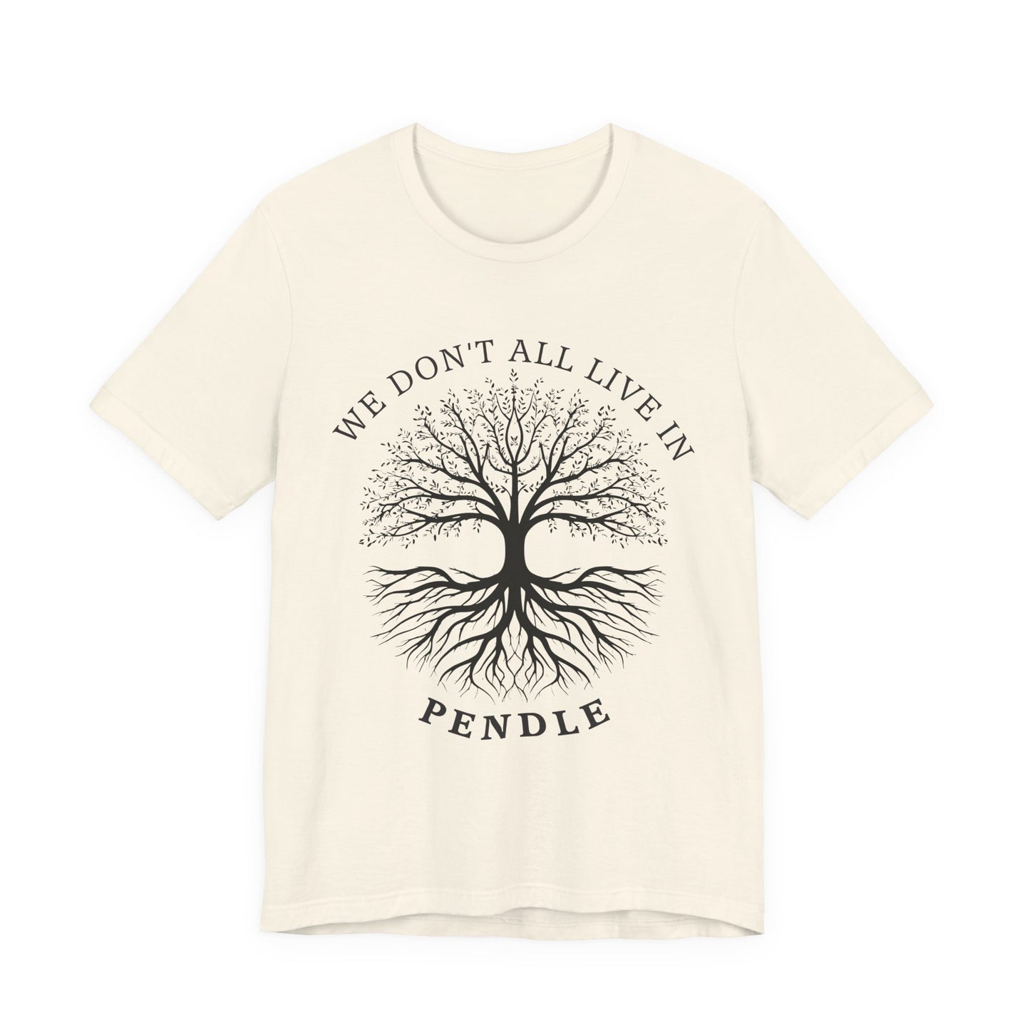 We Don’t All Live In Pendle T-Shirt