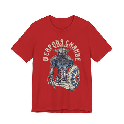 Weapons Change Warriors don't T-Shirt