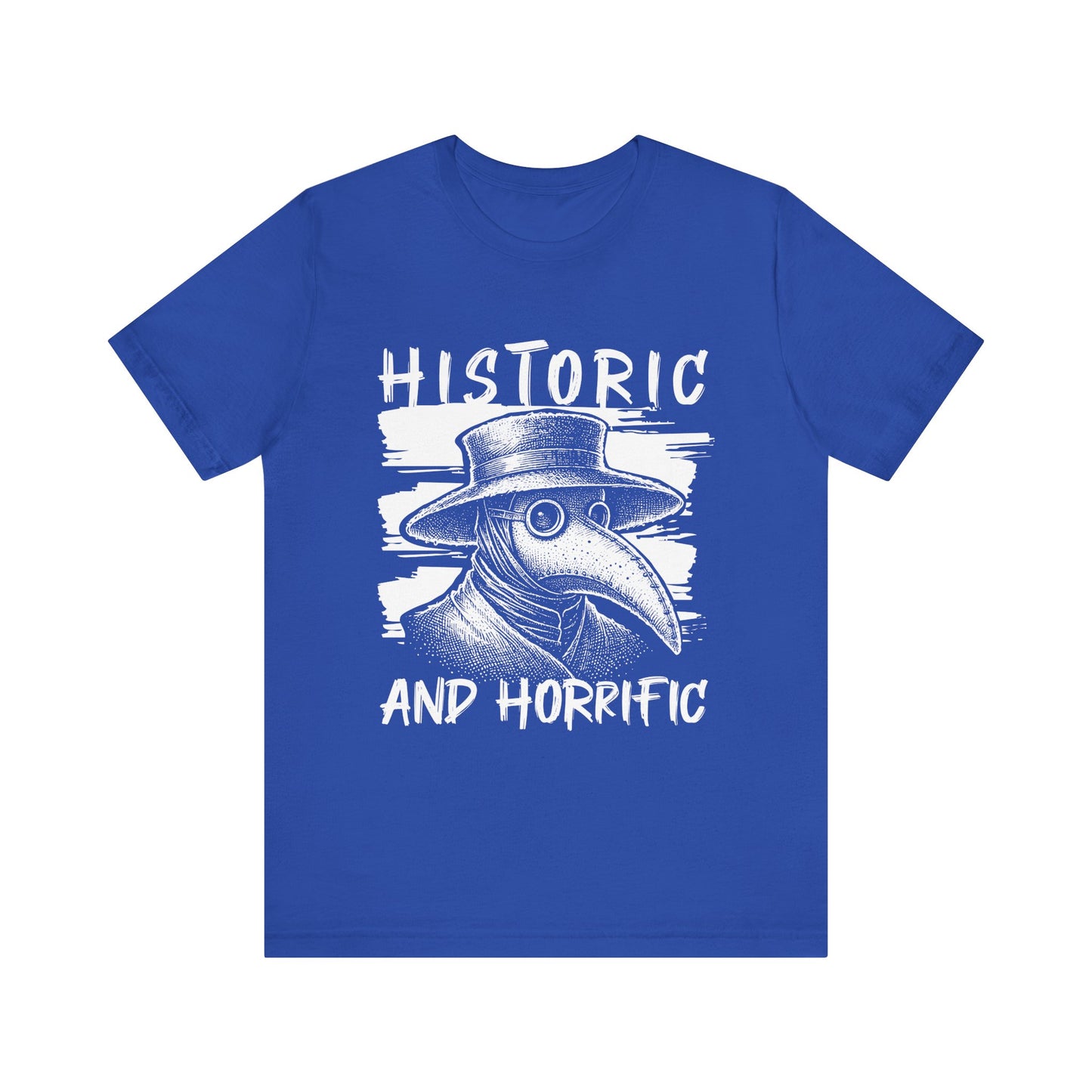 Historic and horrific T-Shirt