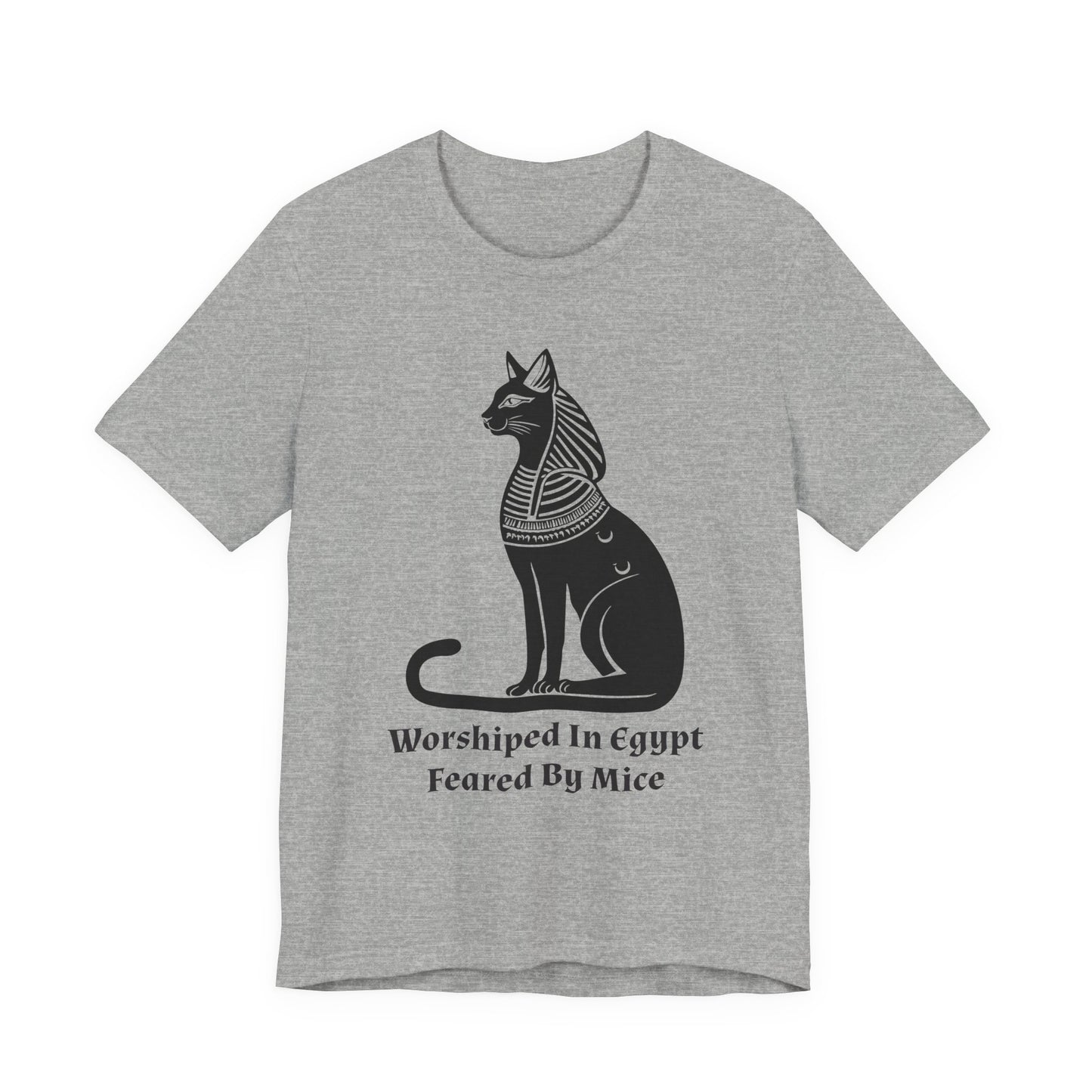 Worshiped in Egypt, Feared by Mice T-Shirt