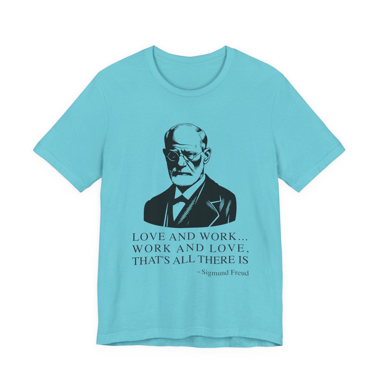 Love and work Sigmund Freud T-Shirt