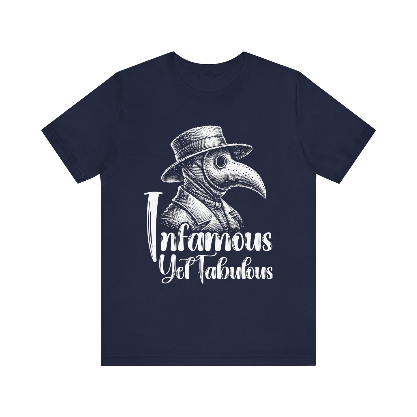 Infamous Yet Fabulous T-Shirt