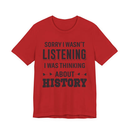 Wasn't Listening T-Shirt