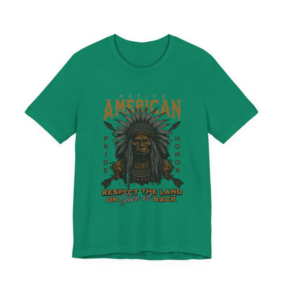 Native American Respect the Land T-Shirt