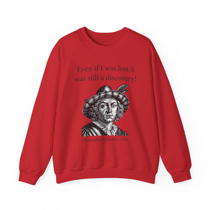 Still A Discovery Christopher Columbus Sweatshirt