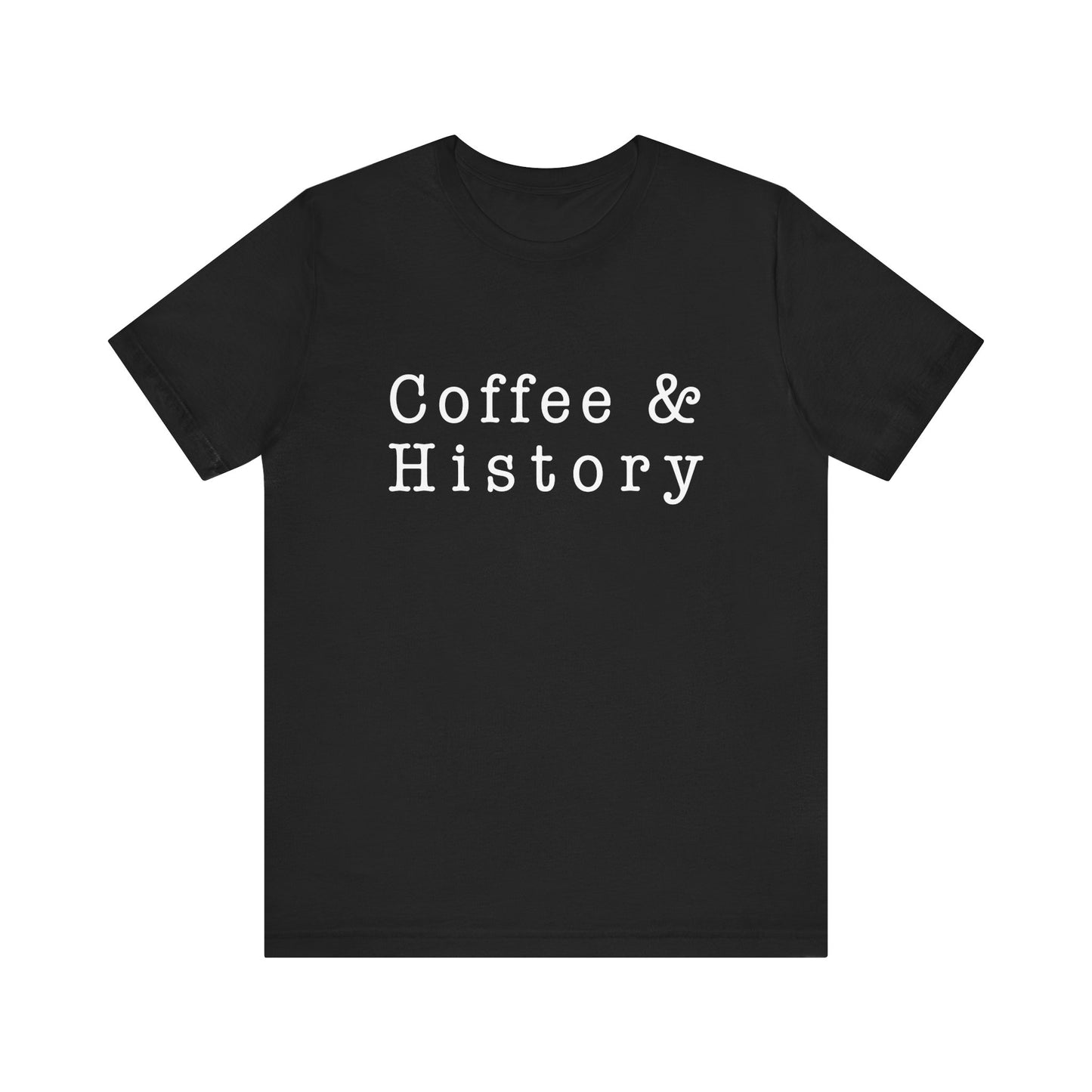 Coffee And History 2, T-Shirt