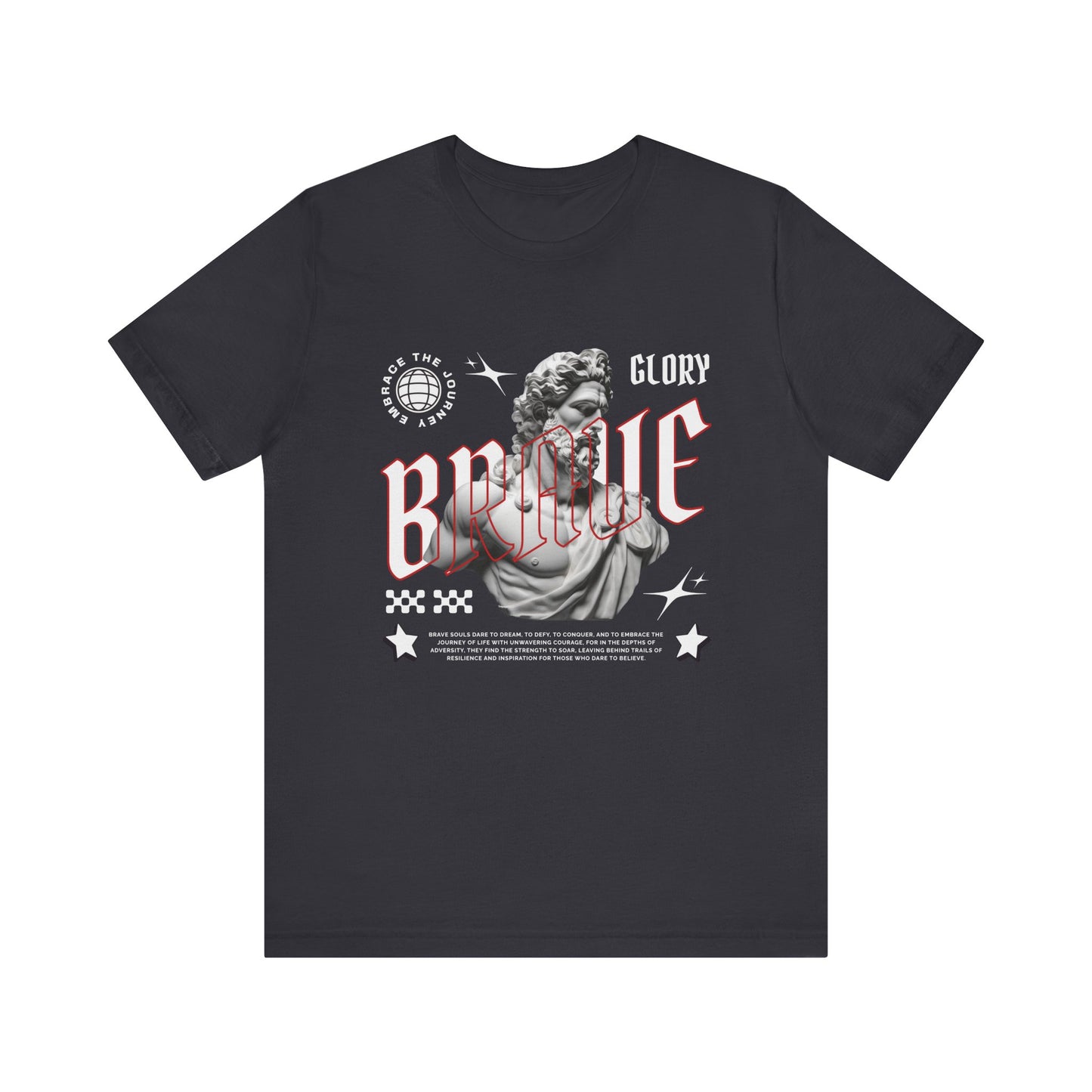 Glory brave T-Shirt