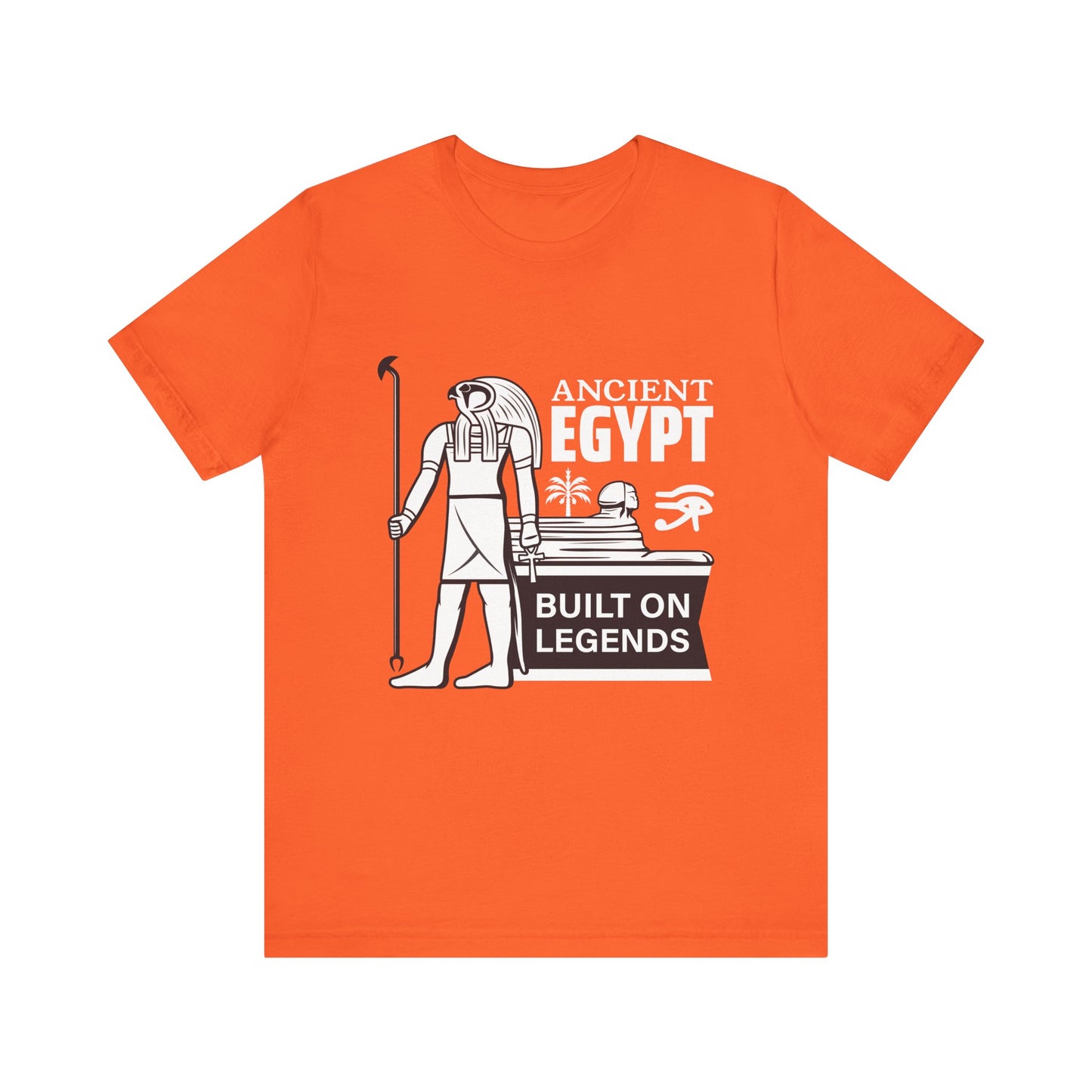 Ancient Egypt Built on Legends T-Shirt