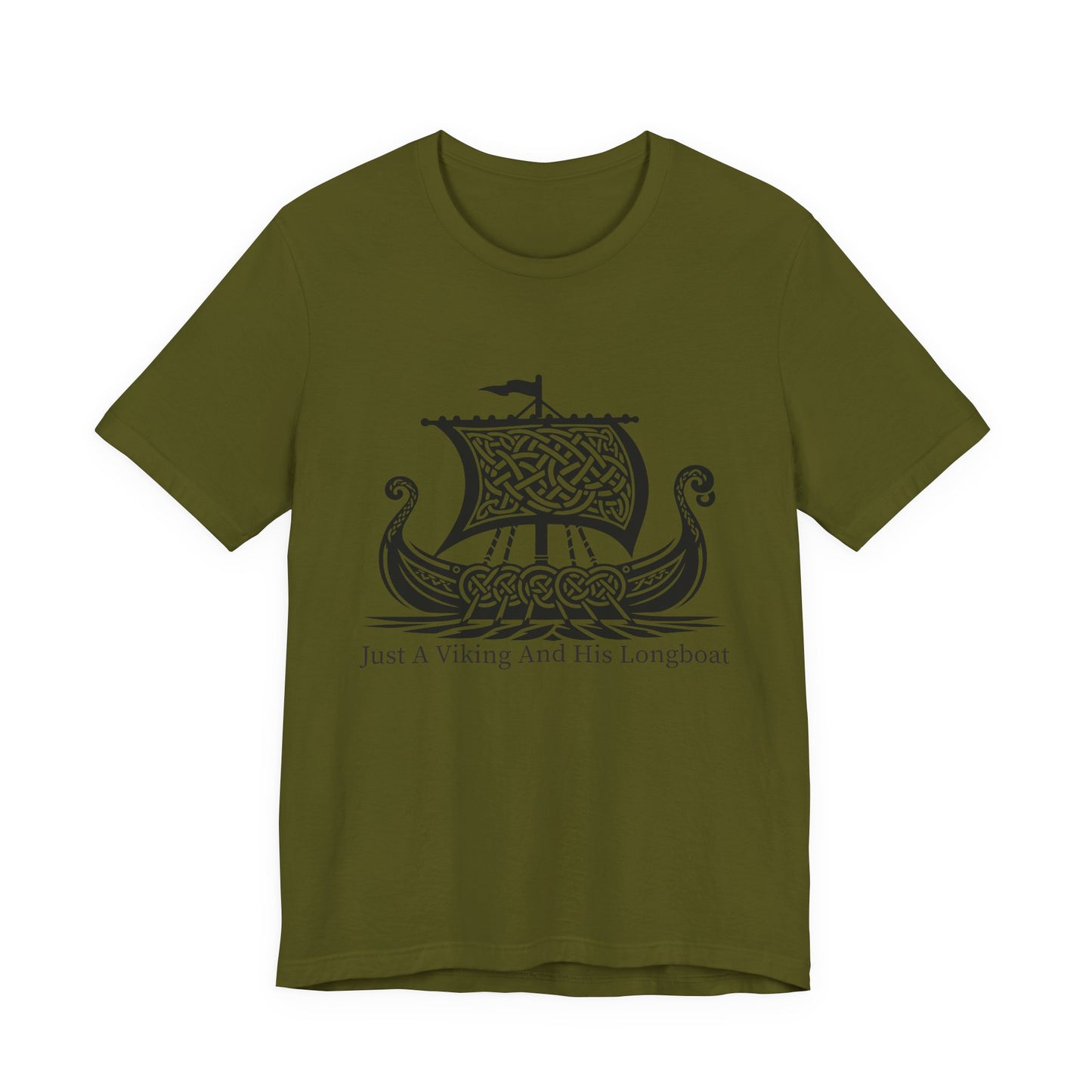 Just A Viking And His Longboat T-Shirt