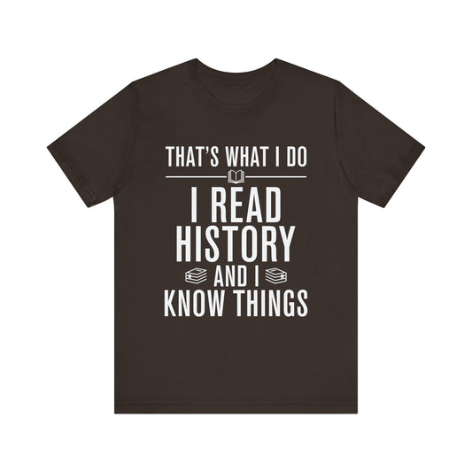 I Read History T-Shirt