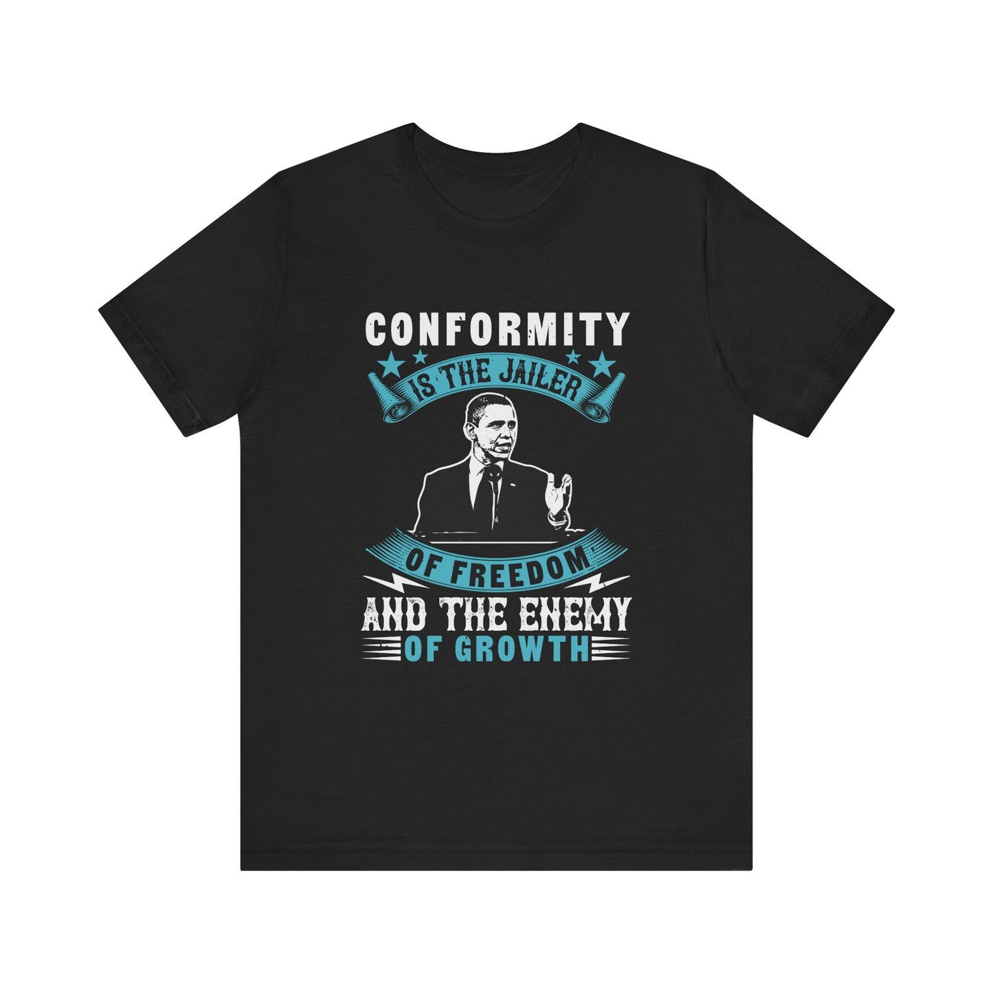 Conformity is the jailer T-Shirt