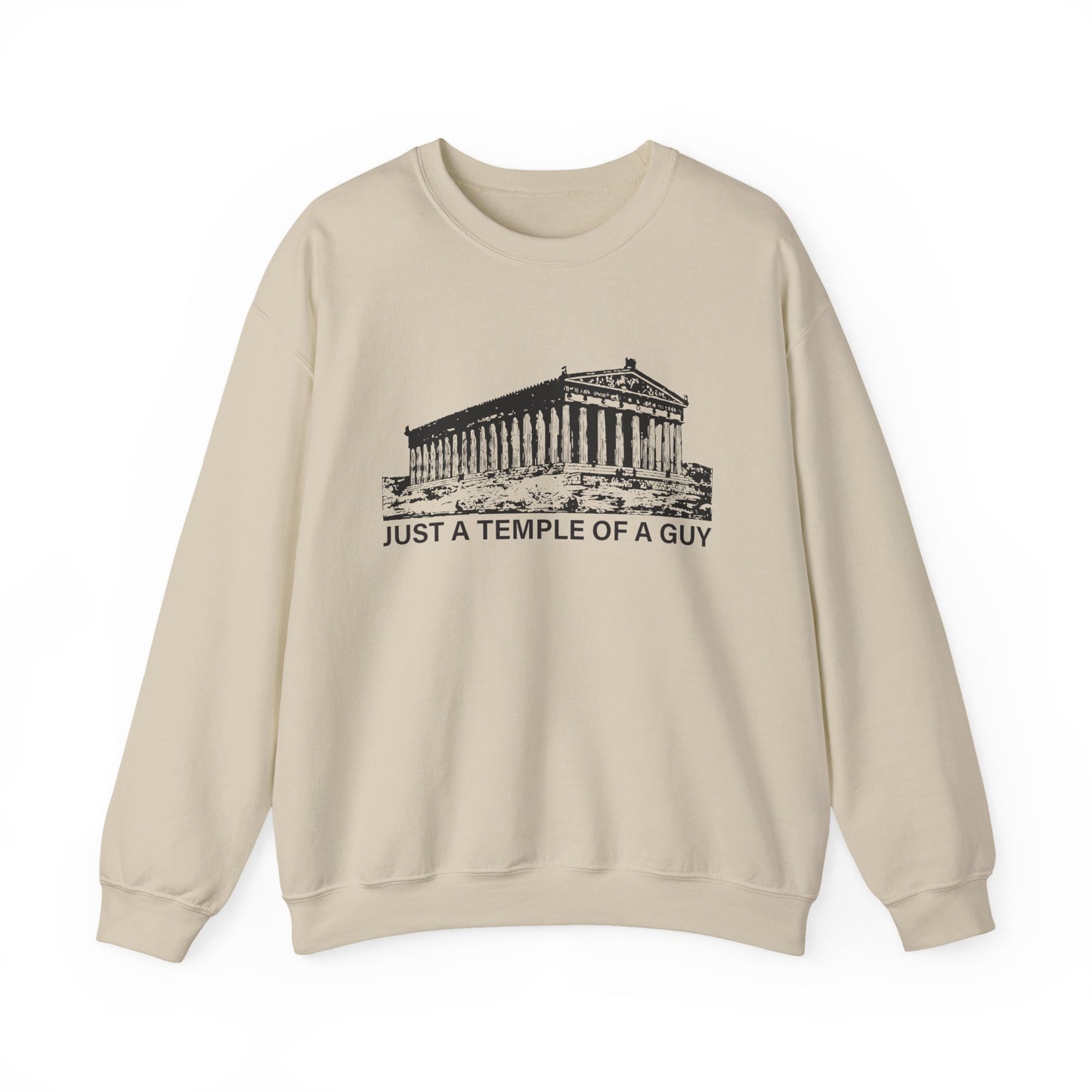 Just a Temple of a Guy Sweatshirts
