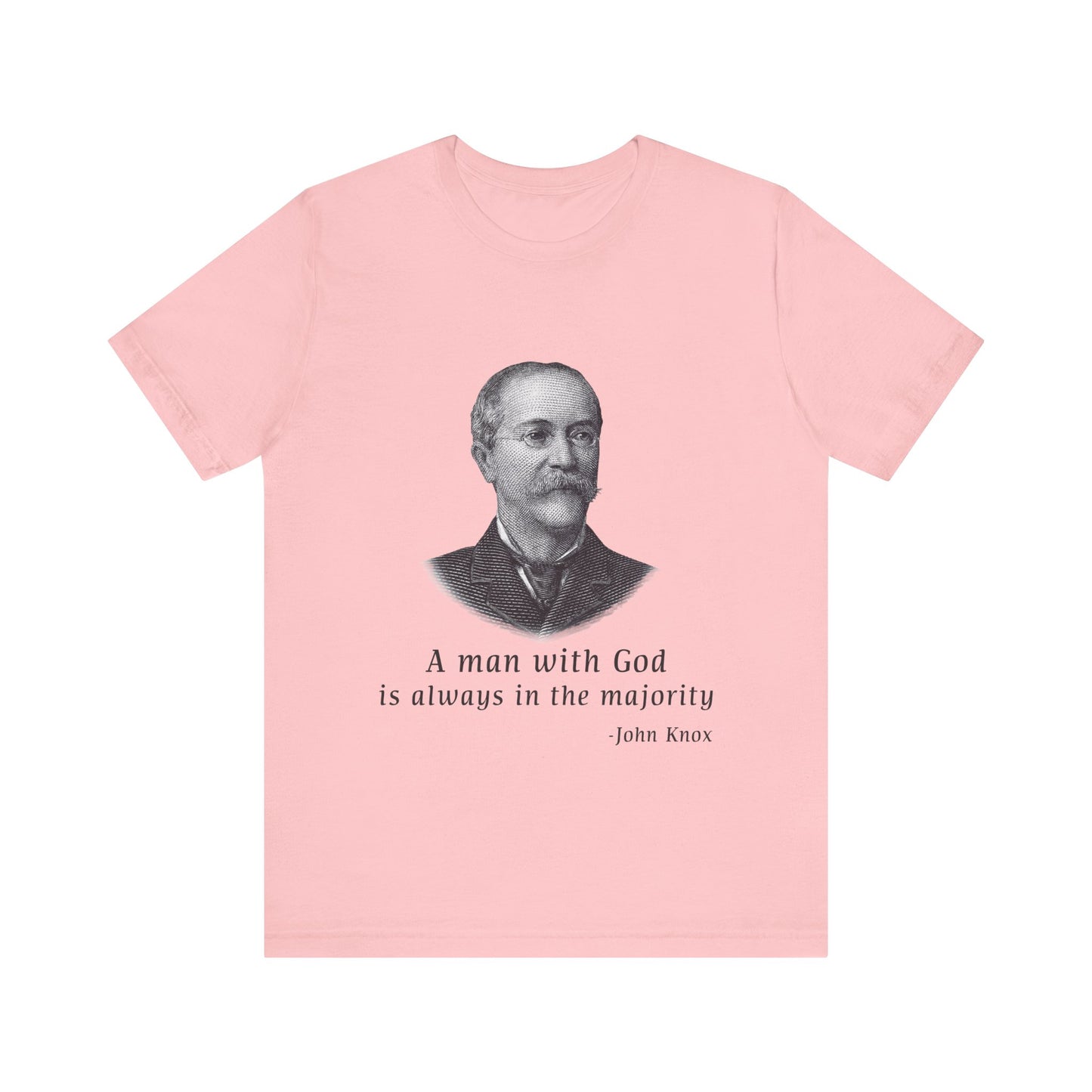 A man with God is always in the majority T-Shirt