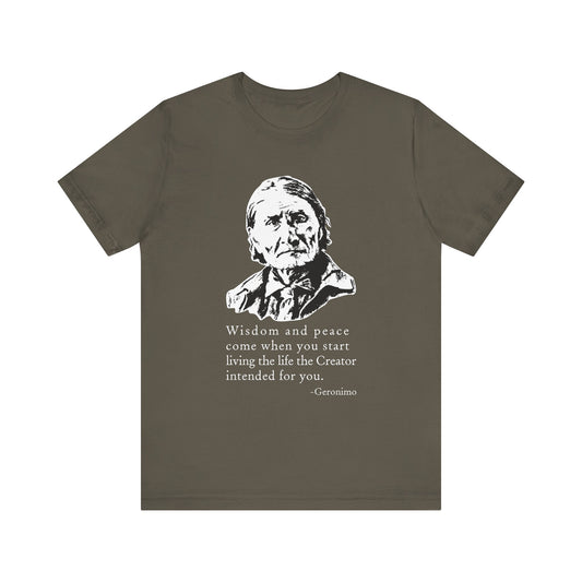 Geronimo wisdom and peace T-Shirt