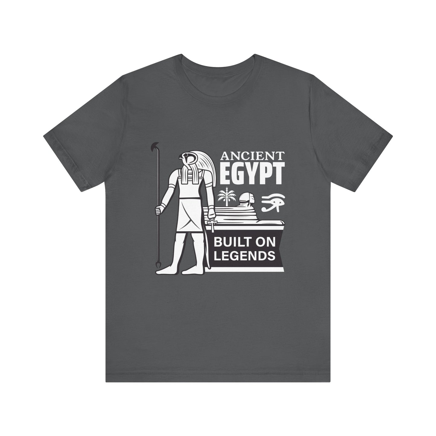 Ancient Egypt Built on Legends T-Shirt