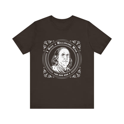 I have a millionaire mind T-Shirt