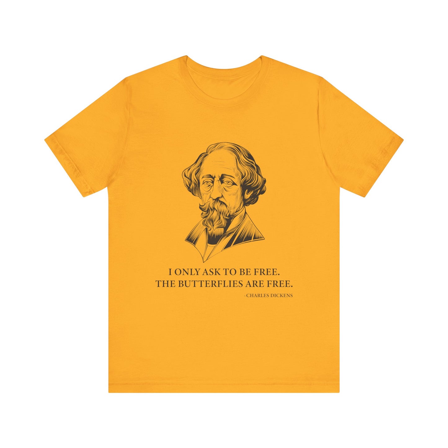 I only ask to be free T-Shirt