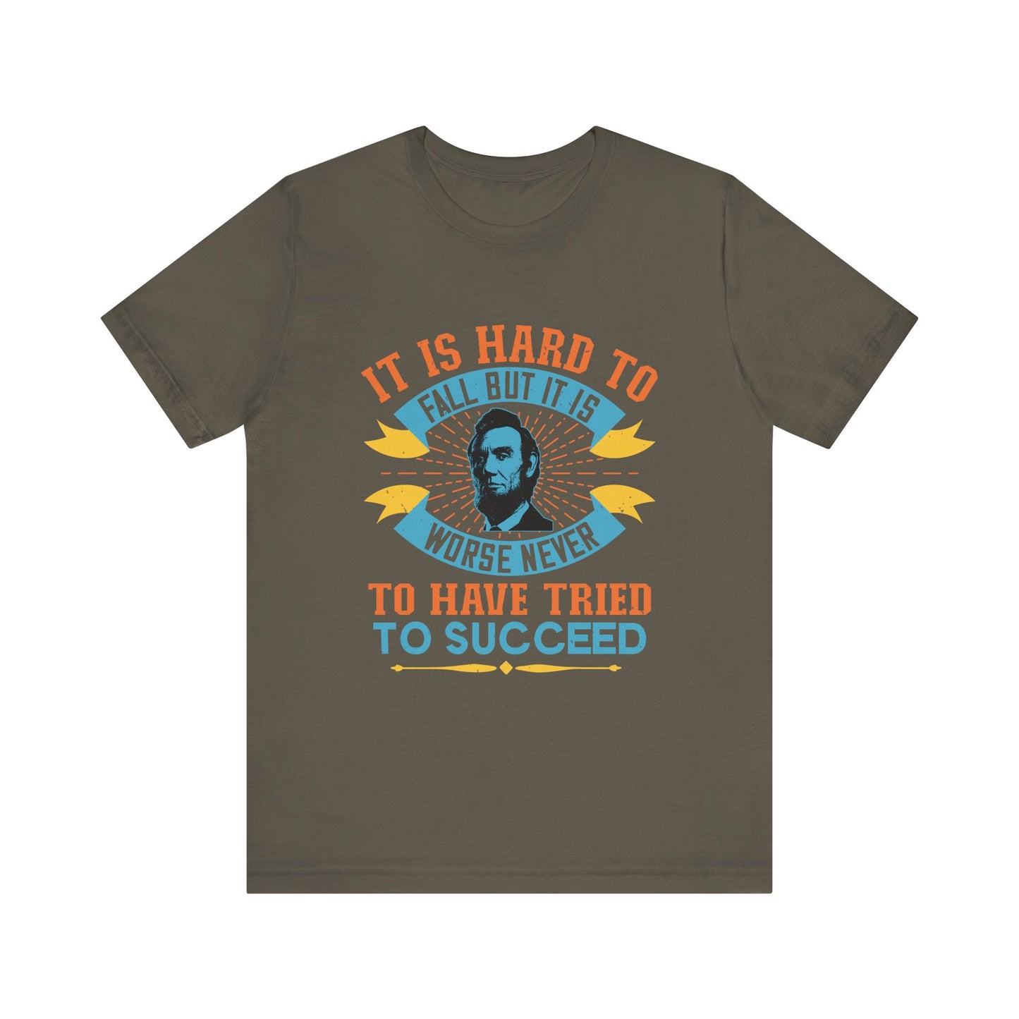 It is hard to fall but it is worse never T-Shirt