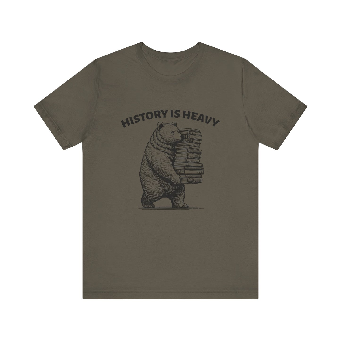 History is heavy T-Shirt