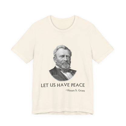 Let us have peace T-Shirt