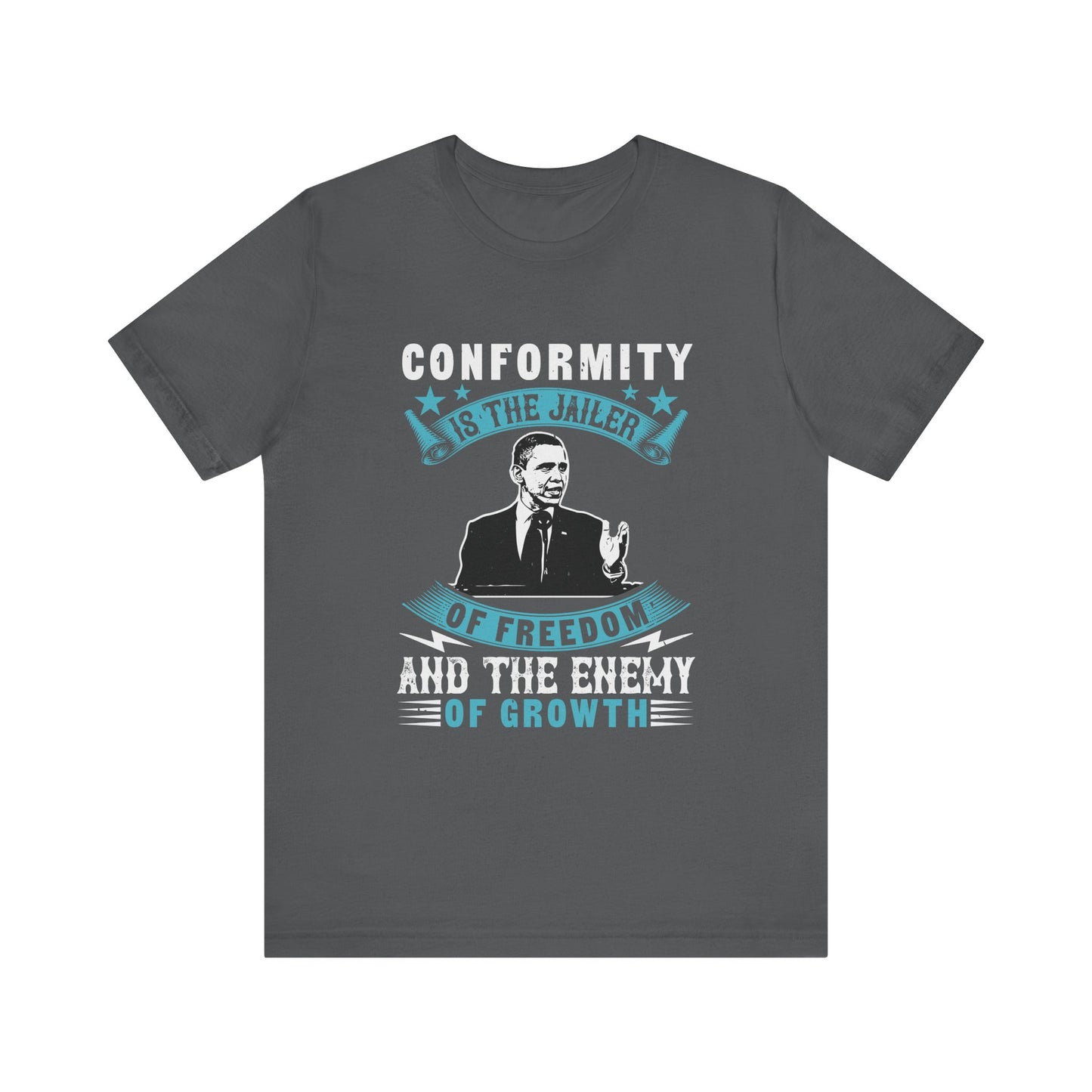 Conformity is the jailer T-Shirt