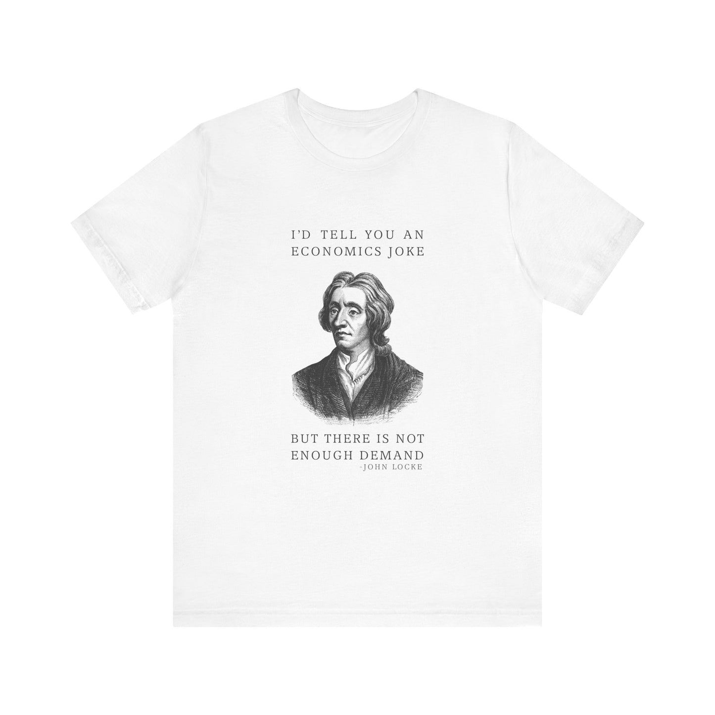 Economics Joke T-Shirt