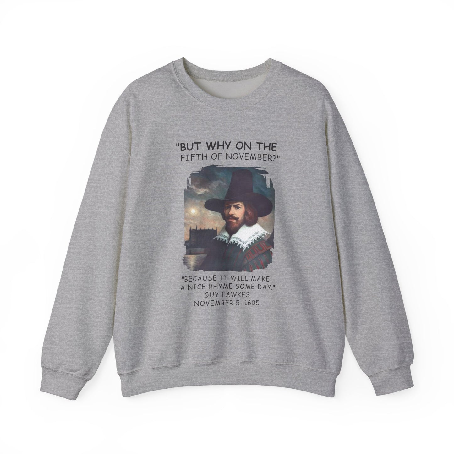 The 5th Of November Sweatshirt