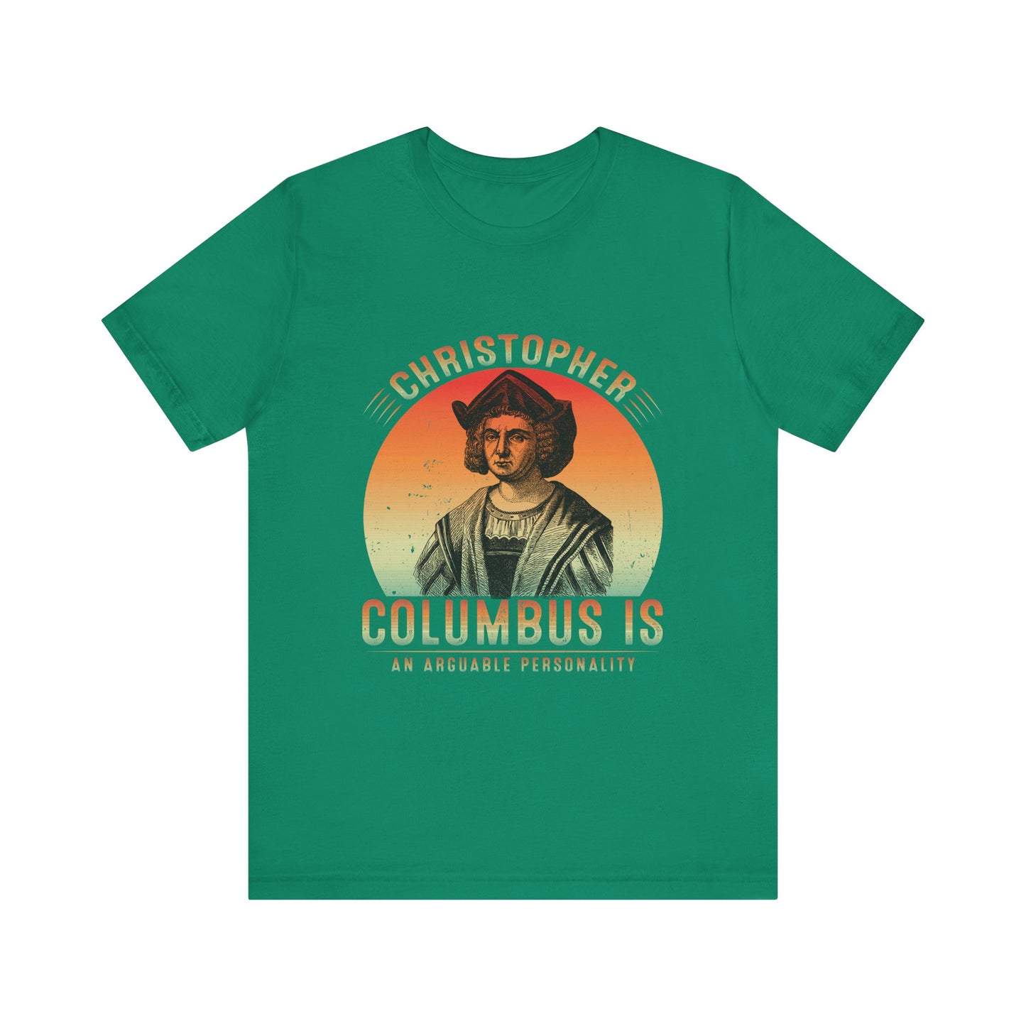 Christopher Columbus arguable personality T-Shirt