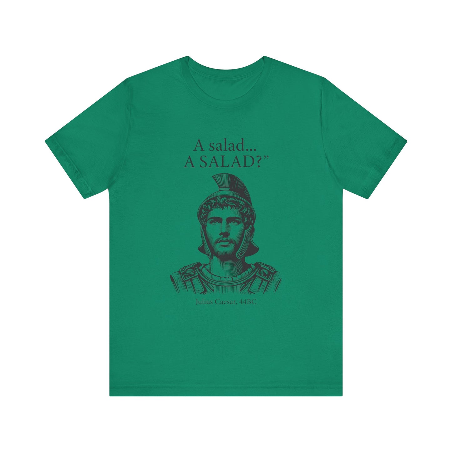 Funny Caesar A Salad T-Shirt