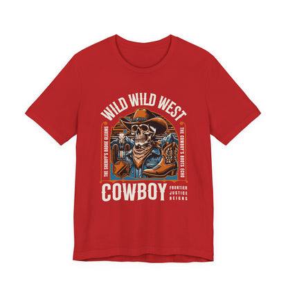 Wild West Cowboy Frontier Justice Reigns T-Shirt