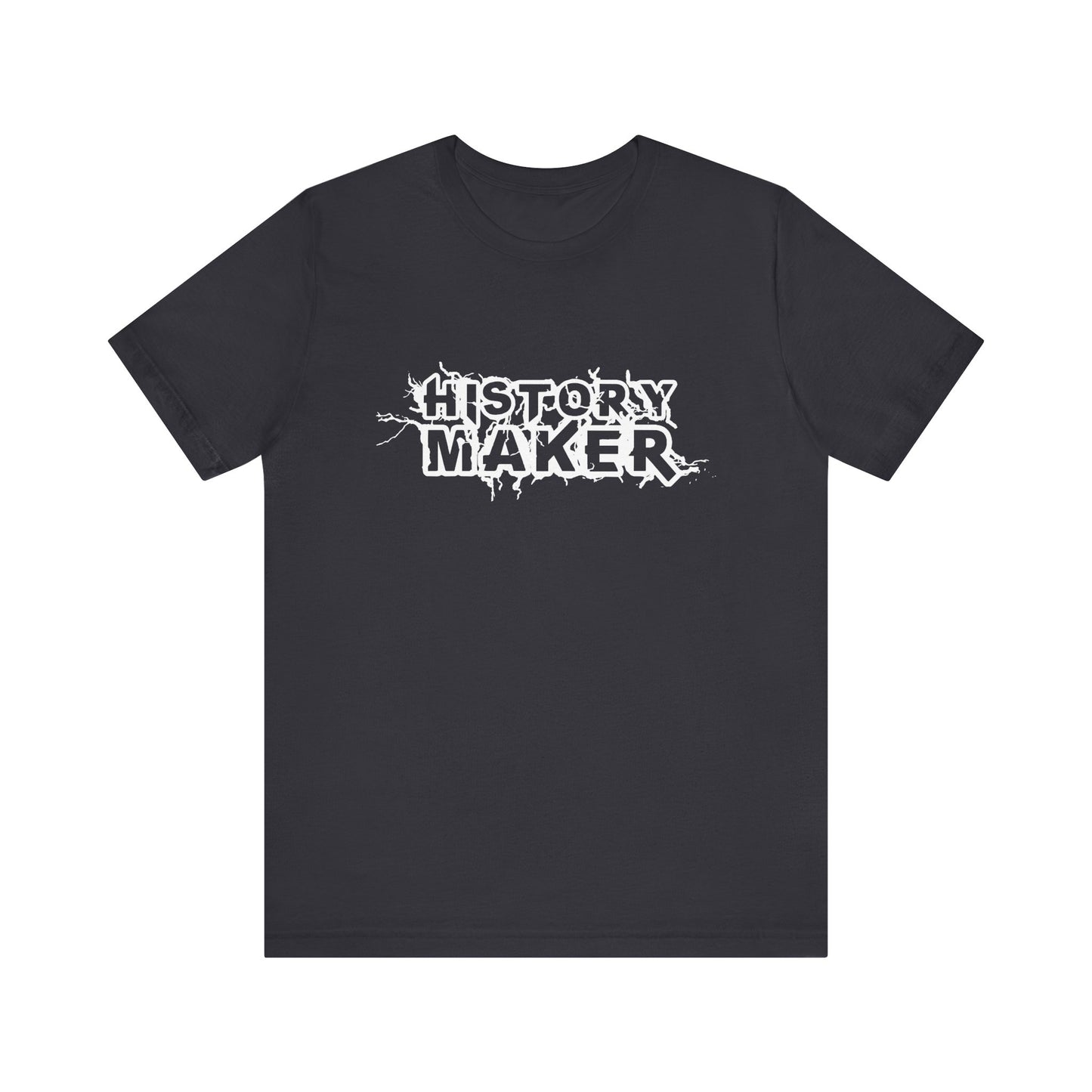 History maker T-Shirt