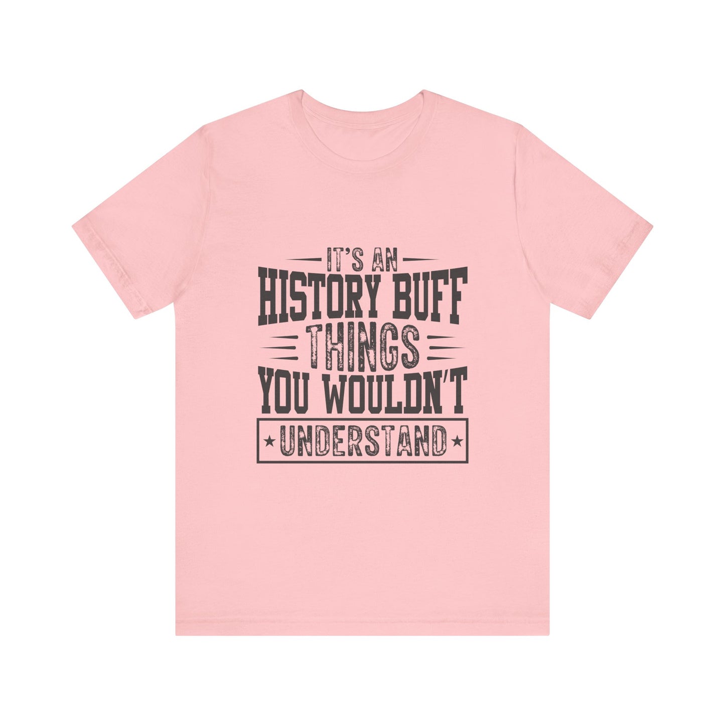 History buff T-Shirt