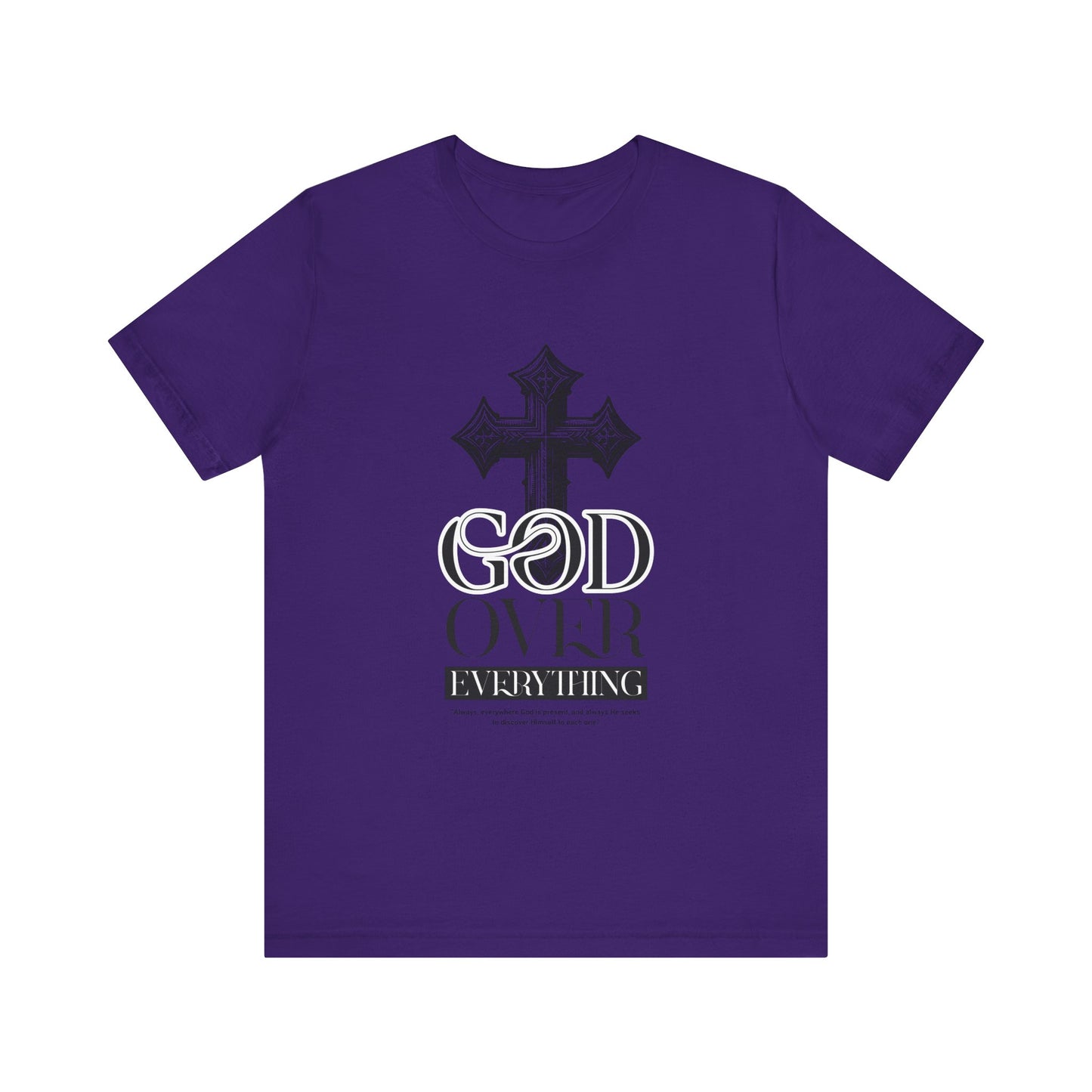 God over everything T-Shirt