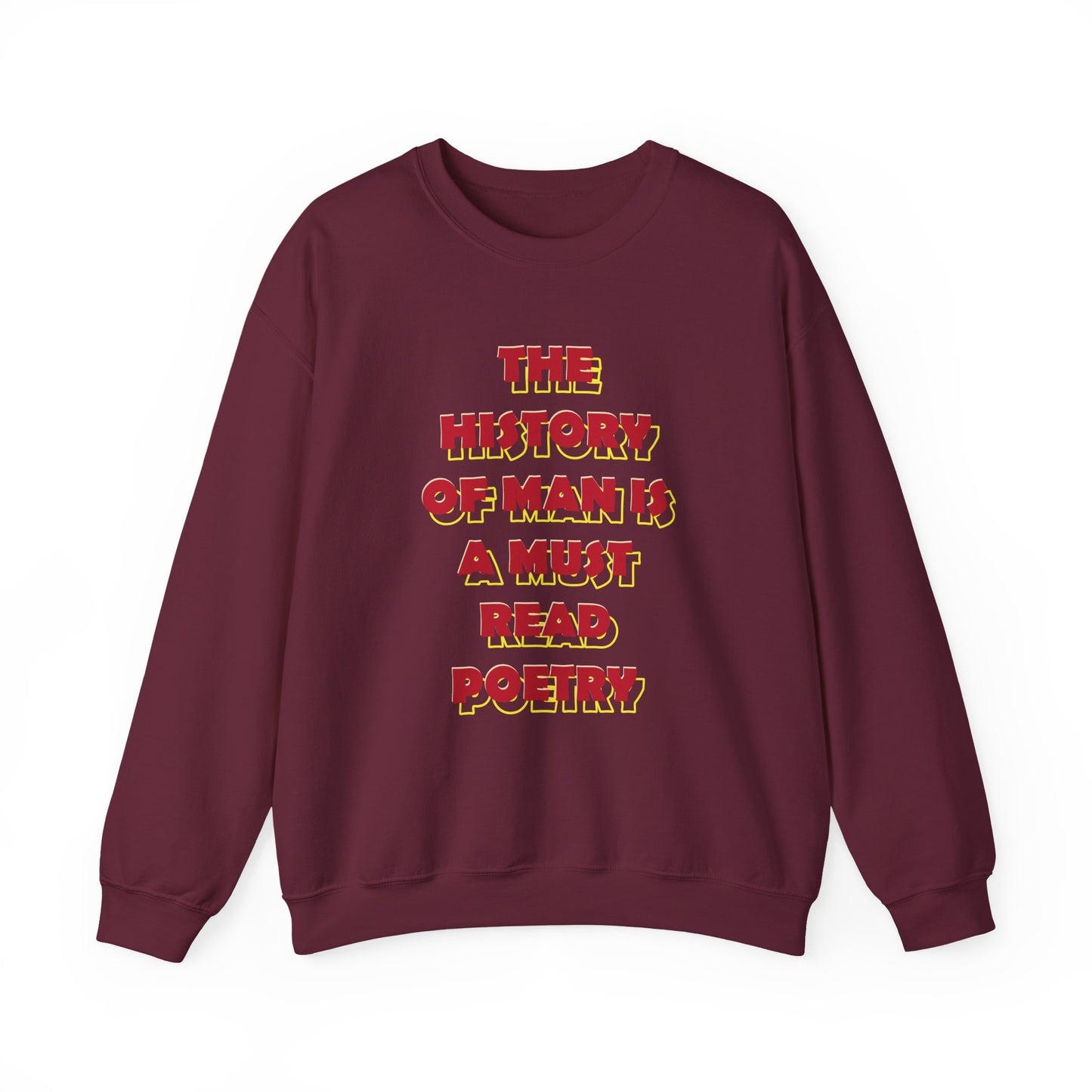 The History of Man is a Must Read Poetry Sweatshirts