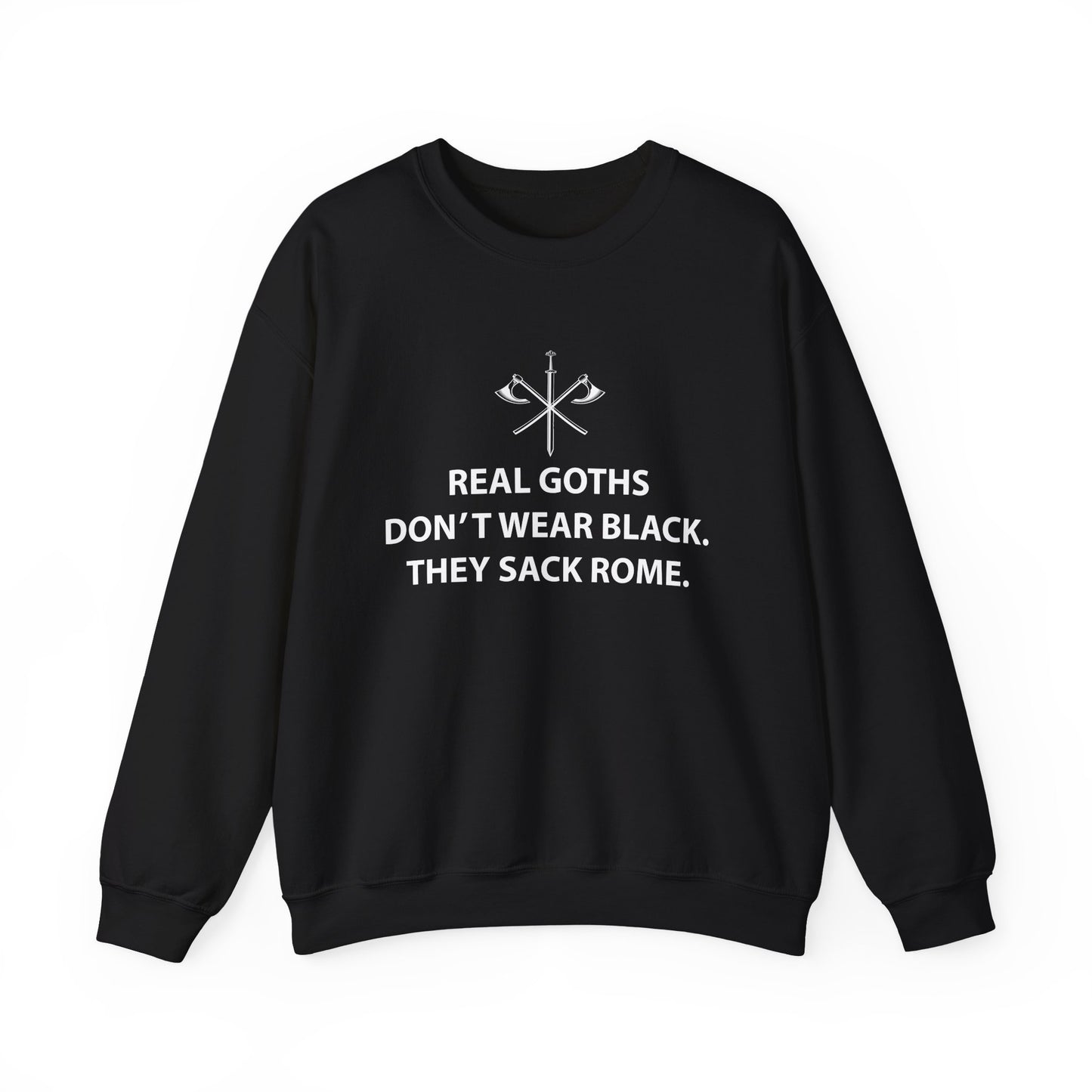Real Goths Sack Rome Sweatshirt