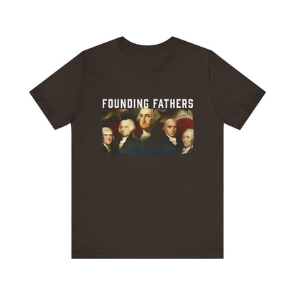 America We Are Your Founding Fathers T-Shirt