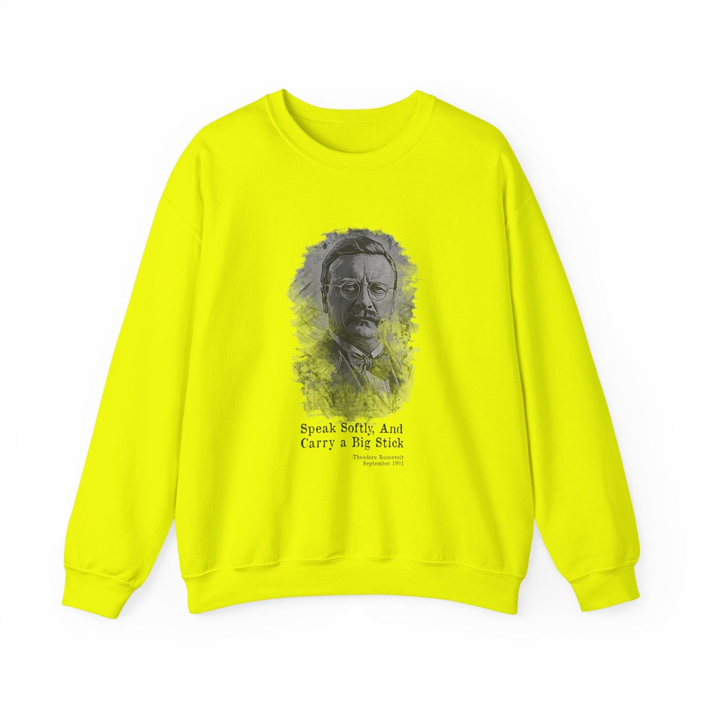 Carry A Big Stick Sweatshirt