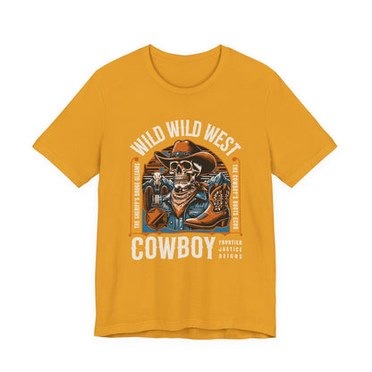 Wild West Cowboy Frontier Justice Reigns T-Shirt