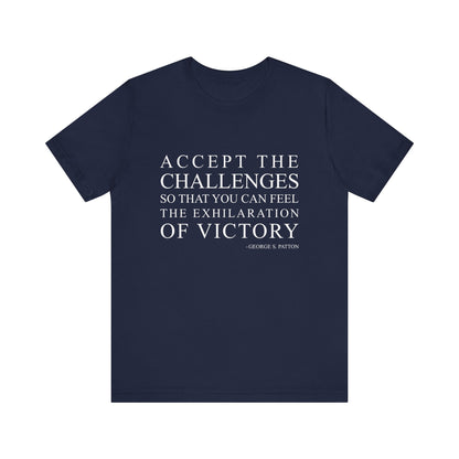 Accept the challenges T-Shirt