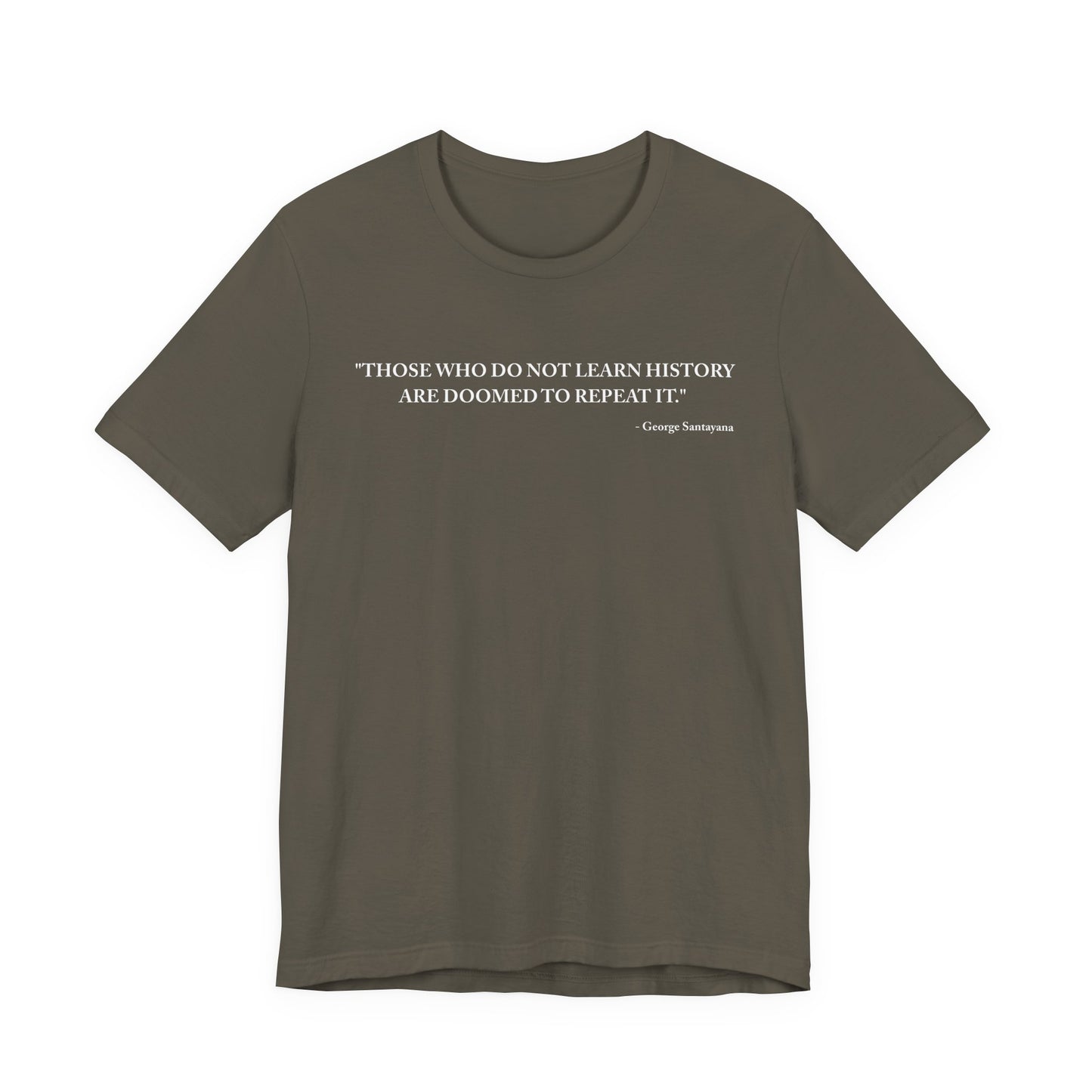 Those who do not learn history T-Shirt