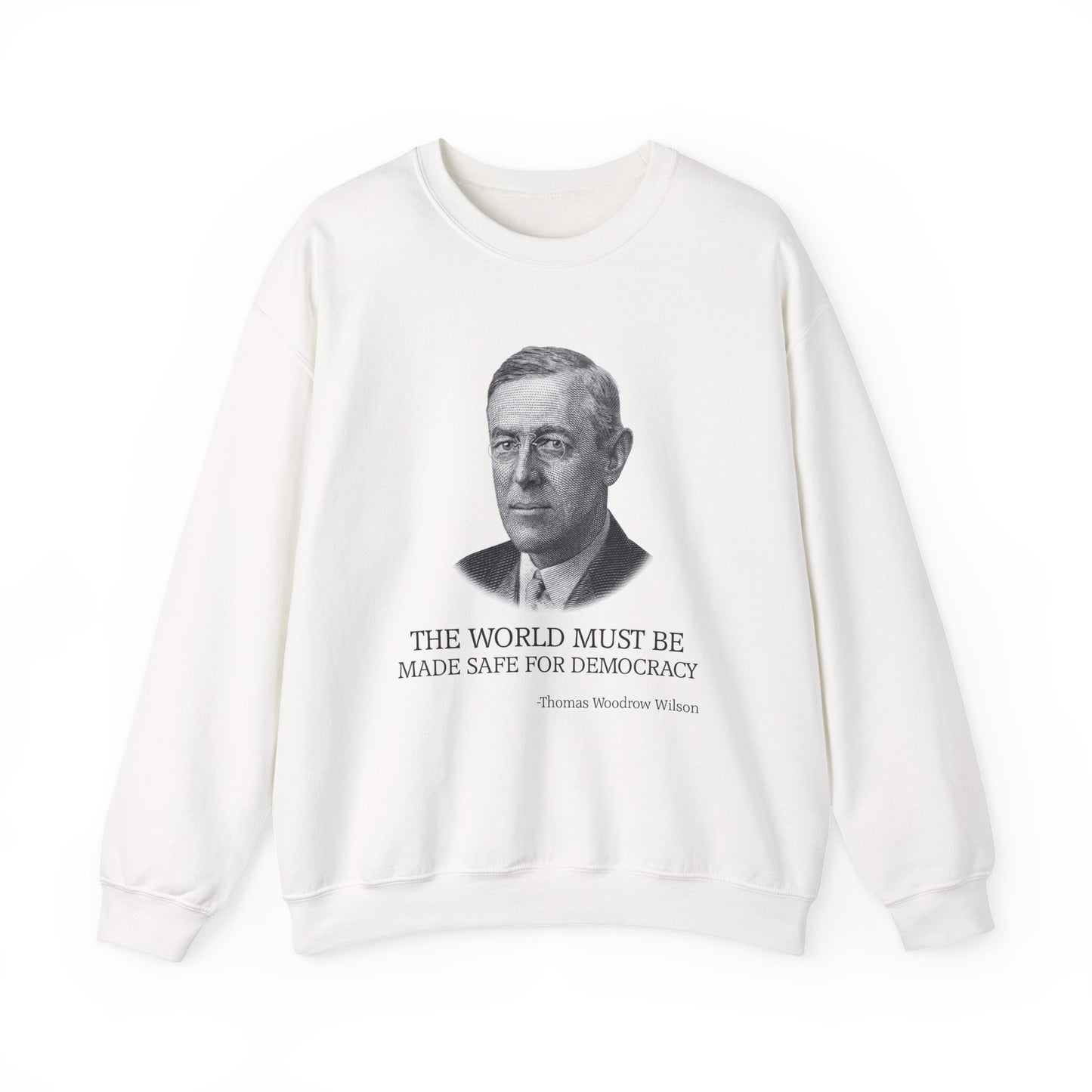 The world must be made safe Sweatshirt
