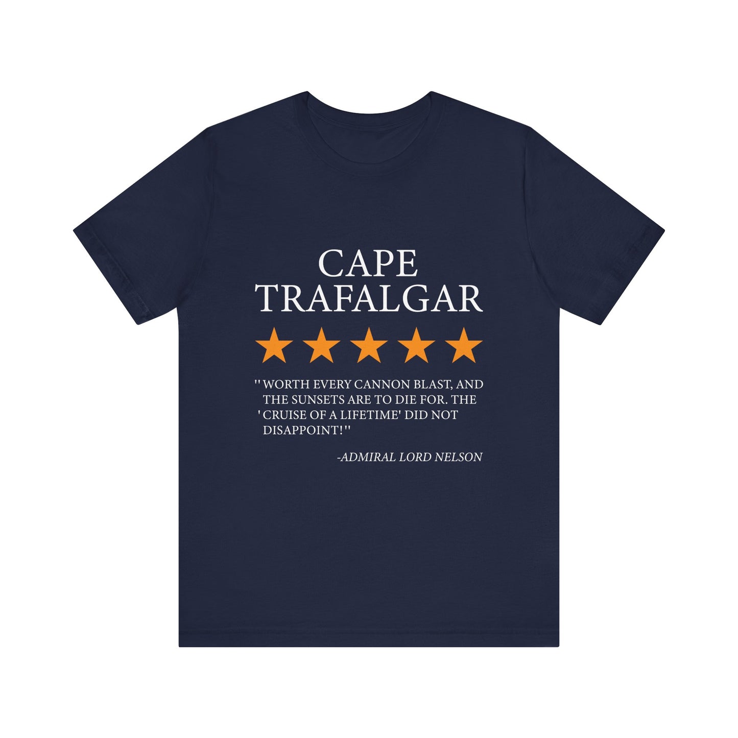 Cape Trafalgar Review by Lord Nelson T-Shirt